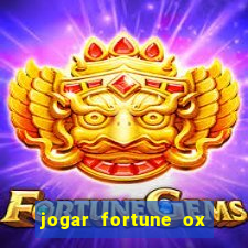 jogar fortune ox demo gratis